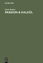 Passion & Kalkül