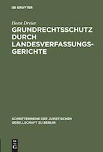 Grundrechtsschutz durch Landesverfassungsgerichte