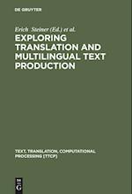 Exploring Translation and Multilingual Text Production