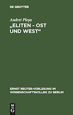 Eliten - Ost und West