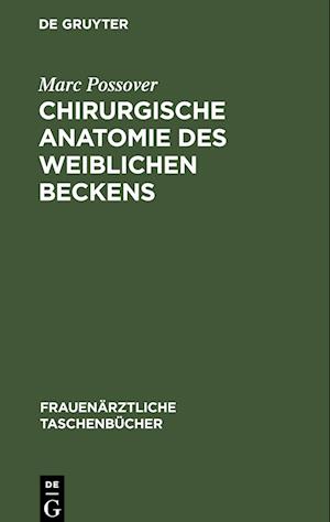 Chirurgische Anatomie des weiblichen Beckens