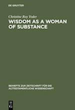 Wisdom as a Woman of Substance