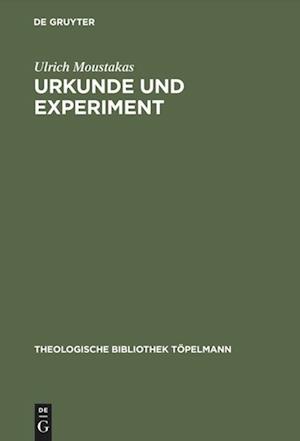 Urkunde und Experiment