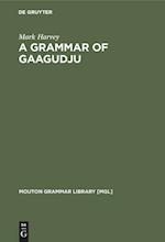 A Grammar of Gaagudju