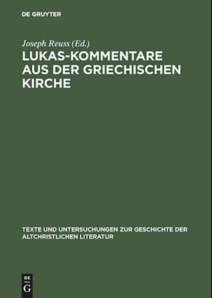 Lukas-Kommentare Aus Der Griechischen Kirche