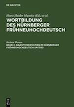 Adjektivderivation im Nürnberger Frühneuhochdeutsch um 1500