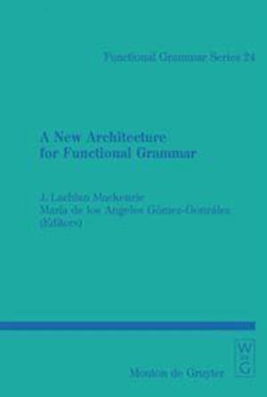 A New Architecture for Functional Grammar