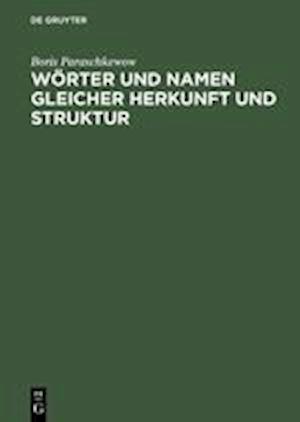 Wörter und Namen gleicher Herkunft und Struktur