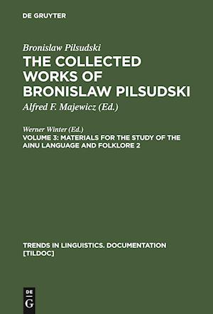 Materials for the Study of the Ainu Language and Folklore 2