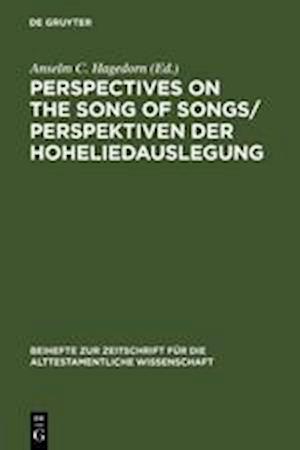 Perspectives on the Song of Songs / Perspektiven der Hoheliedauslegung