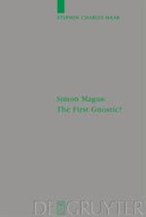 Simon Magus: The First Gnostic?