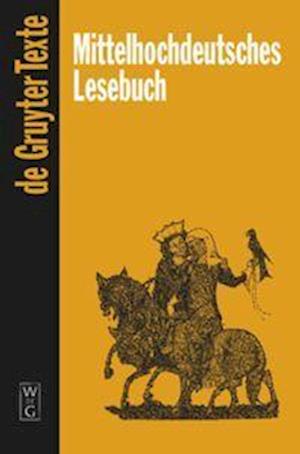 Mittelhochdeutsches Lesebuch