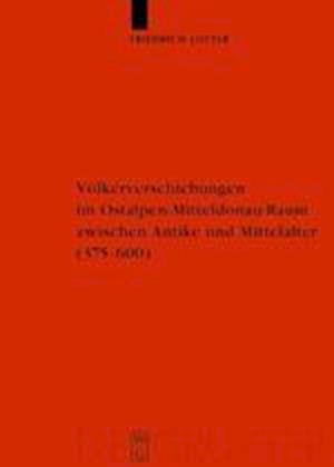 Völkerverschiebungen im Ostalpen-Mitteldonau-Raum zwischen Antike und Mittelalter