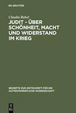 Judit - über Schönheit, Macht und Widerstand im Krieg