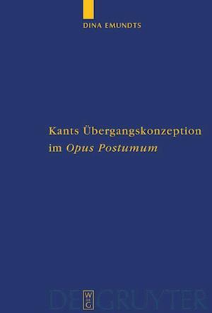 Kants Übergangskonzeption im Opus postumum