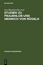 Studien zu Frauenlob und Heinrich von Mügeln