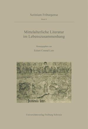 Mittelalterliche Literatur im Lebenszusammenhang