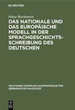 Das nationale und das europäische Modell in der Sprachgeschichtsschreibung des Deutschen