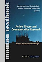 Action Theory and Communication Research