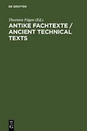 Antike Fachtexte / Ancient Technical Texts