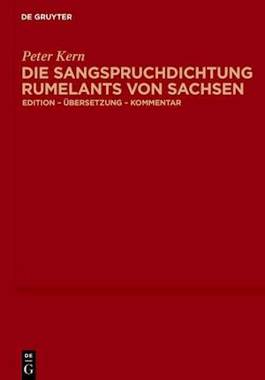 Die Sangspruchdichtung Rumelants von Sachsen