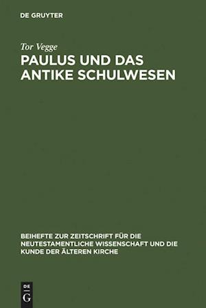 Paulus Und Das Antike Schulwesen = Paul and the Schools of Antiquity, Volume 1