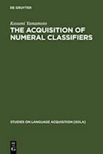 The Acquisition of Numeral Classifiers