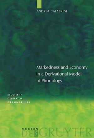 Markedness and Economy in a Derivational Model of Phonology