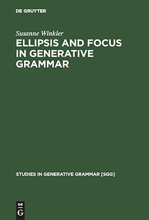 Ellipsis and Focus in Generative Grammar