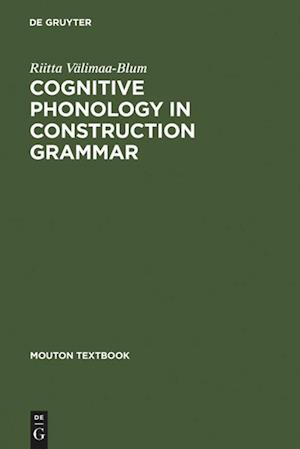 Cognitive Phonology in Construction Grammar