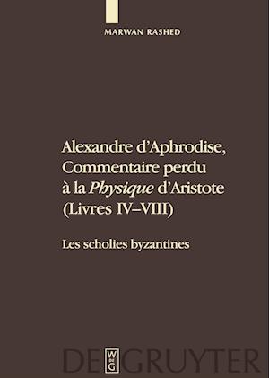 Alexandre d'Aphrodise, Commentaire perdu à la "Physique" d'Aristote (Livres IV-VIII)