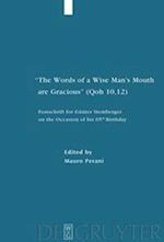 "The Words of a Wise Man's Mouth are Gracious" (Qoh 10,12)