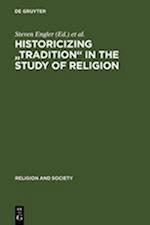 Historicizing "Tradition" in the Study of Religion