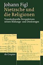 Nietzsche Und Die Religionen = Transcultural Thought