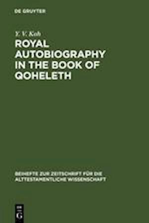 Royal Autobiography in the Book of Qoheleth