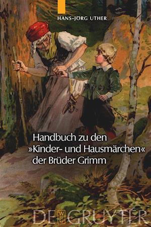 Handbuch zu den "Kinder- und Hausmärchen" der Brüder Grimm