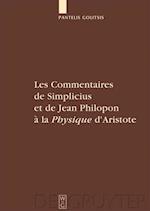 Les Commentaires de Simplicius et de Jean Philopon a la "Physique" d'Aristote