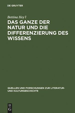 Das Ganze der Natur und die Differenzierung des Wissens