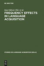 Frequency Effects in Language Acquisition