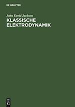 Klassische Elektrodynamik