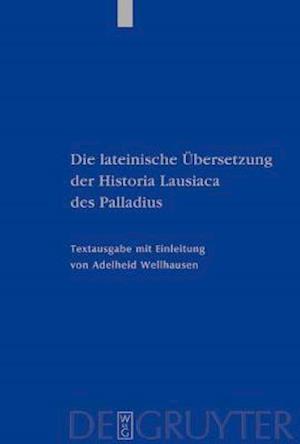 Die lateinische Übersetzung der Historia Lausiaca des Palladius