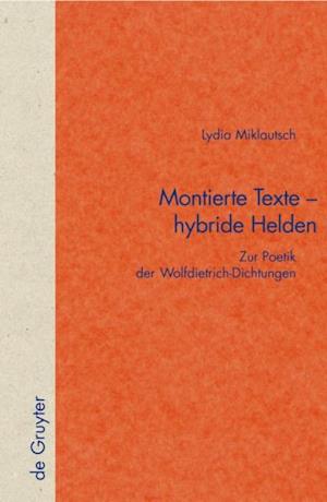 Montierte Texte - hybride Helden