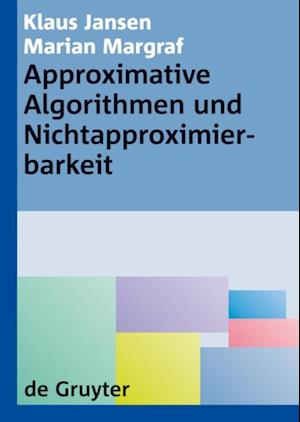 Approximative Algorithmen und Nichtapproximierbarkeit