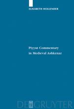Piyyut Commentary in Medieval Ashkenaz