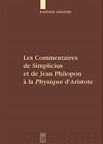 Les Commentaires de Simplicius et de Jean Philopon à la "Physique" d''Aristote