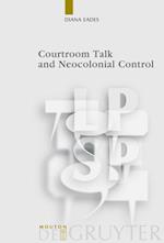 Courtroom Talk and Neocolonial Control