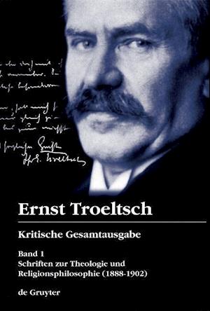 Kritische Gesamtausgabe 1. Schriften zur Theologie und Religionsphilosophie