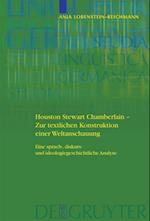 Houston Stewart Chamberlain - Zur textlichen Konstruktion einer Weltanschauung