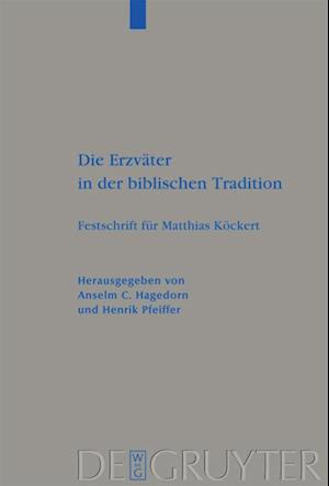 Die Erzväter in der biblischen Tradition