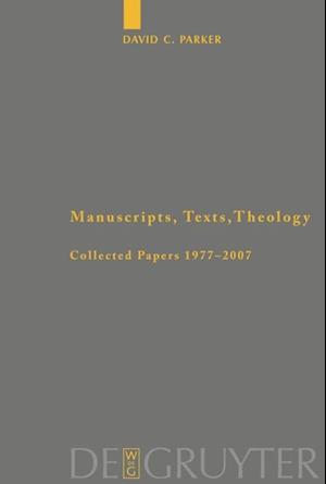 Manuscripts, Texts, Theology